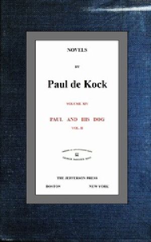 [Gutenberg 40930] • Paul and His Dog, v.2 (Novels of Paul de Kock Volume XIV)